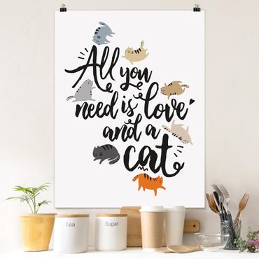 Posters All You Need Is Love And A Cat