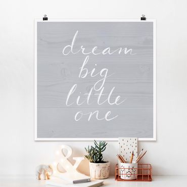 Posters Wooden Wall Gray - Dream Big