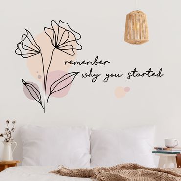 Muurstickers Flower - Remember Why You started