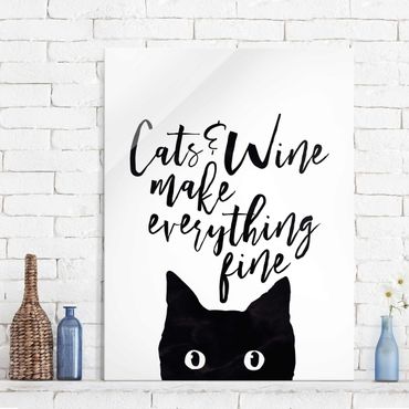 Glasschilderijen Cats And Wine make Everything Fine