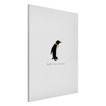 Magneetborden Penguin Quote Hello Handsome