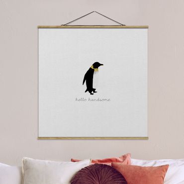Stoffen schilderij met posterlijst Penguin Quote Hello Handsome