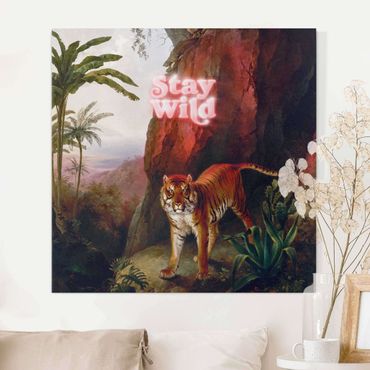 Canvas schilderijen Stay Wild Tiger