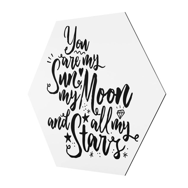 Hexagons Aluminium Dibond schilderijen You Are My Sun, My Moon And All My Stars
