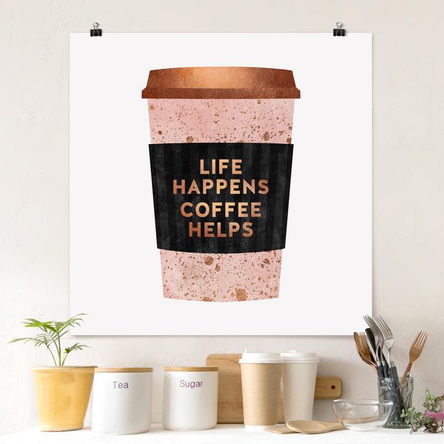 Posters Life Happens Coffee Helps Gold
