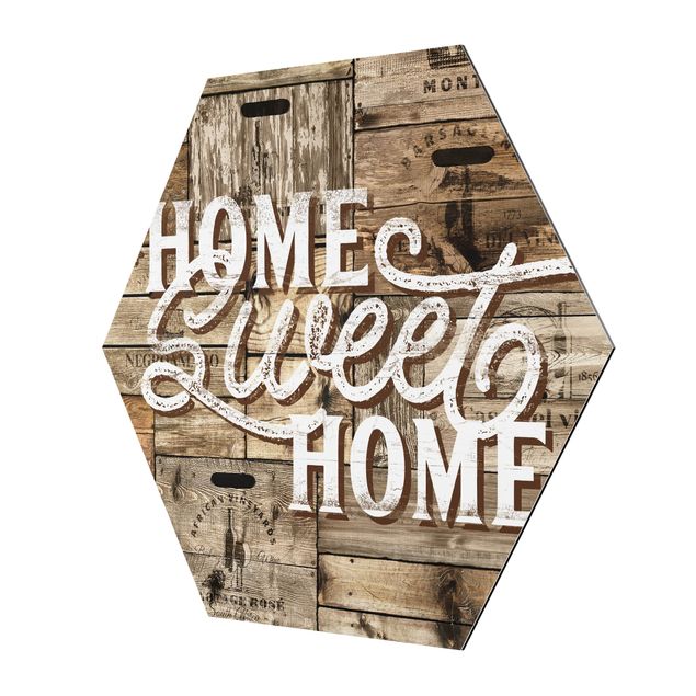 Hexagons Aluminium Dibond schilderijen Home sweet Home Wooden Panel