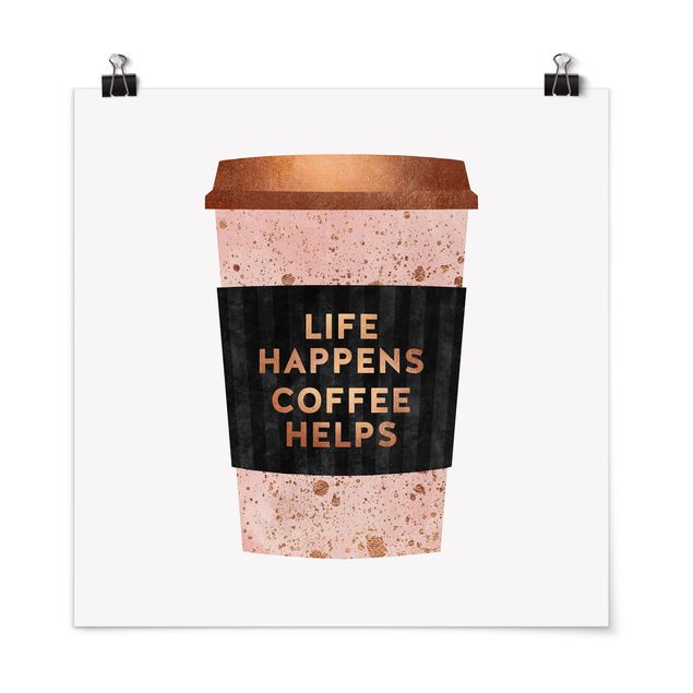 Posters Life Happens Coffee Helps Gold