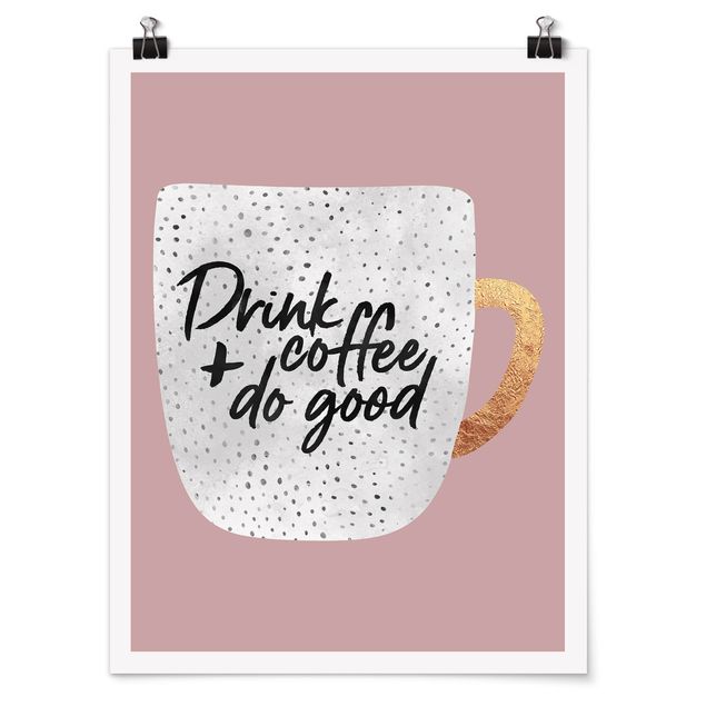 Posters Drink Coffee, Do Good - White