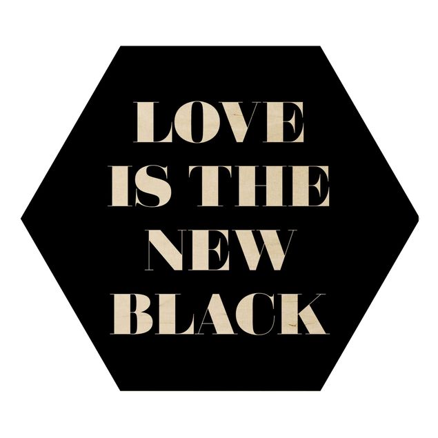 Hexagons houten schilderijen Love Is The New Black