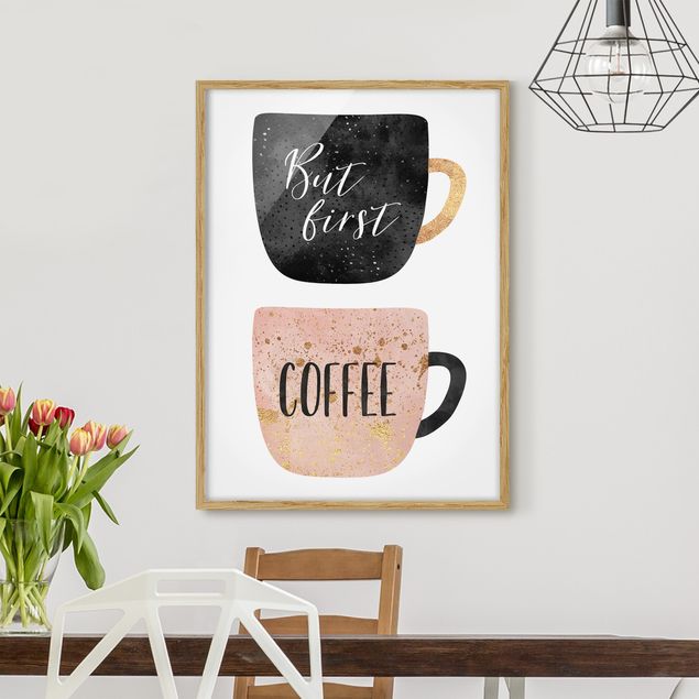 Ingelijste posters But First, Coffee