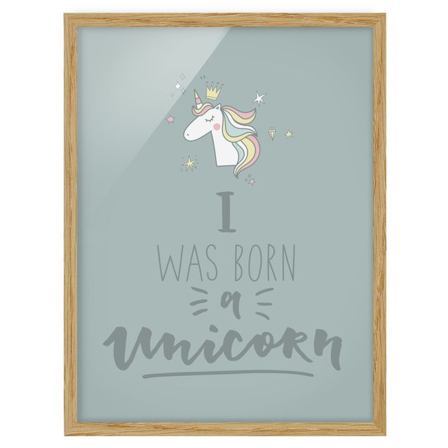 Ingelijste posters I Was Born A Unicorn