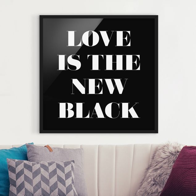 Ingelijste posters Love Is The New Black