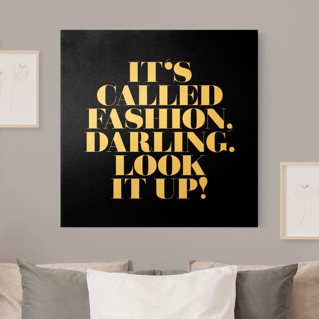 Canvas schilderijen - Goud It's called fashion, Darling Black
