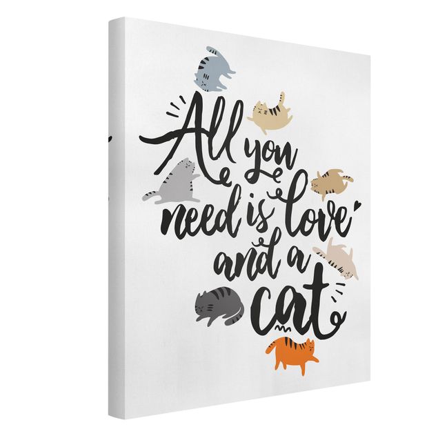 Canvas schilderijen All You Need Is Love And A Cat