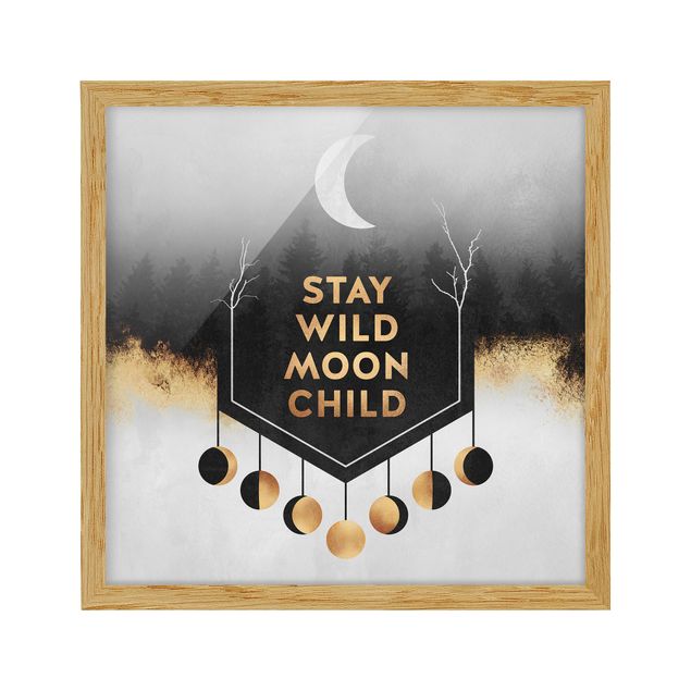 Ingelijste posters Stay Wild Moon Child