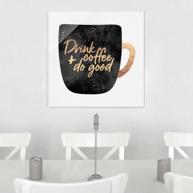 Magnettafel Glas Drink Coffee, Do Good - Black