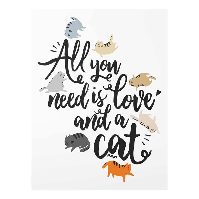Glasschilderijen All You Need Is Love And A Cat