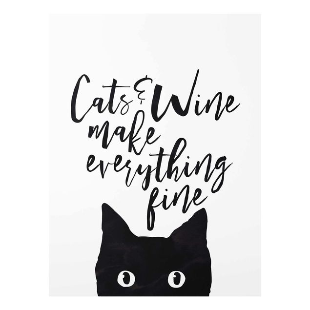 Glasschilderijen Cats And Wine make Everything Fine