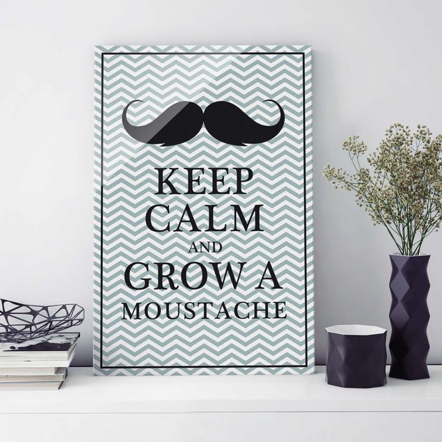 Glasschilderijen Keep Calm and Grow a Moustache