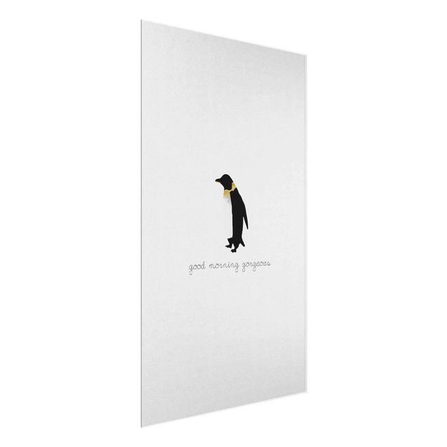 Glasschilderijen Penguin Quote Good Morning Gorgeous
