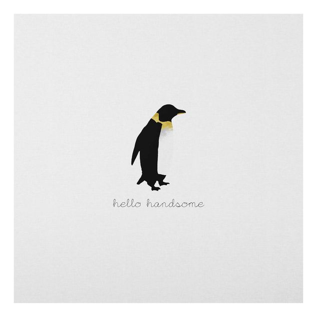 Glasschilderijen Penguin Quote Hello Handsome