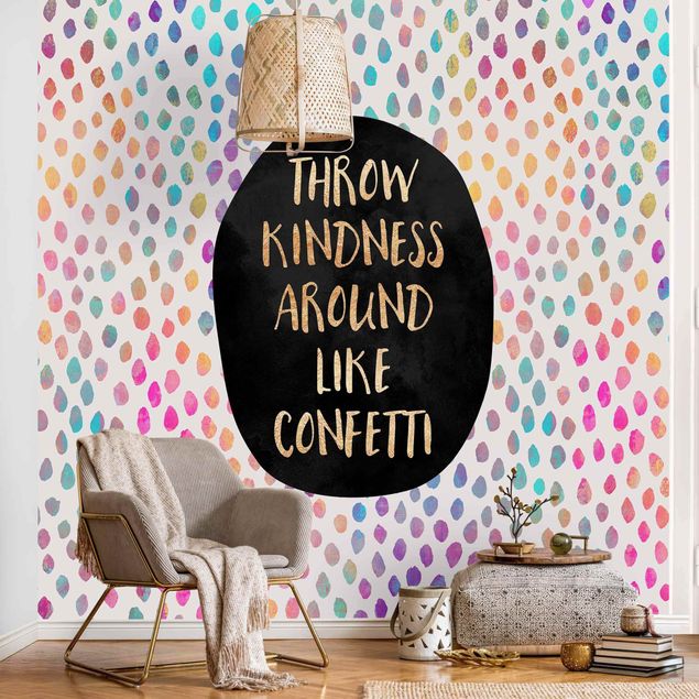 Fotobehang Throw Kindness Around Like Confetti