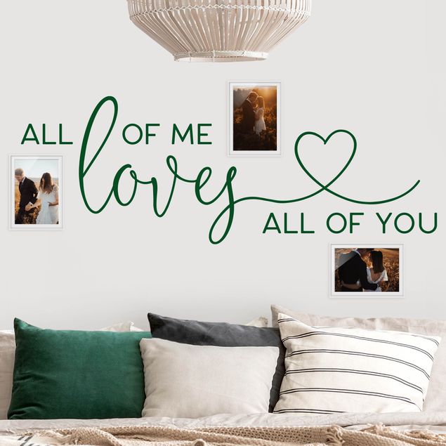 Muurstickers spreuken en quotes All Of Me Loves All Of You