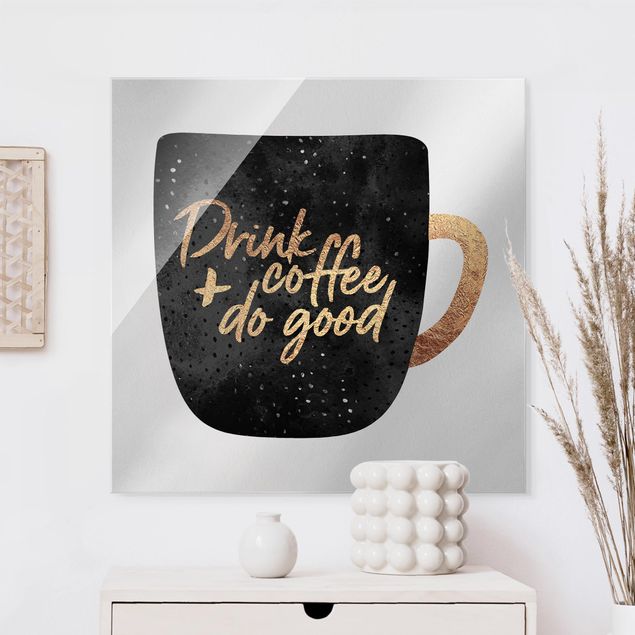 Magnettafel Glas Drink Coffee, Do Good - Black