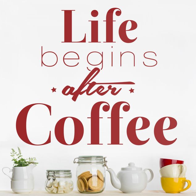 Muurstickers koffie Life begins after coffee