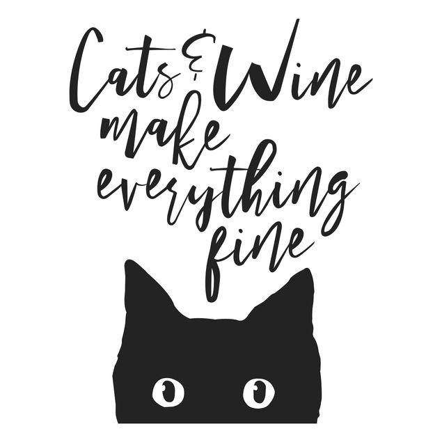 Muurstickers dieren Cats And Wine make Everything Fine